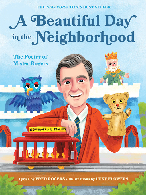 Title details for A Beautiful Day in the Neighborhood by Fred Rogers - Available